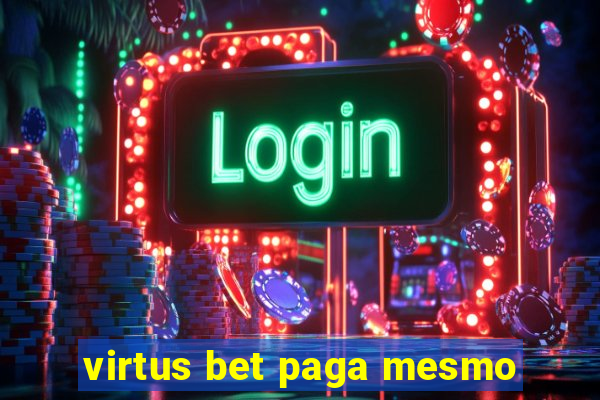 virtus bet paga mesmo