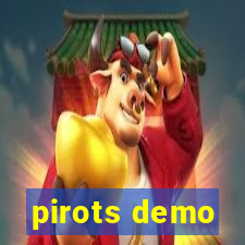 pirots demo