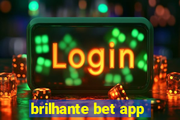 brilhante bet app