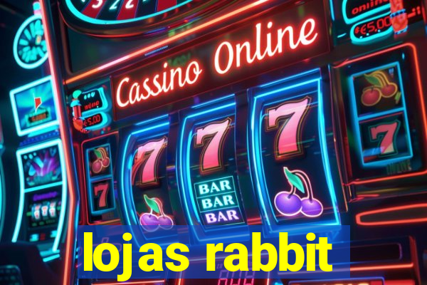 lojas rabbit