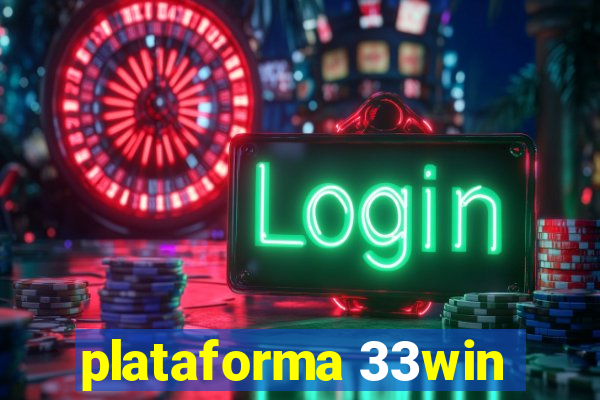 plataforma 33win