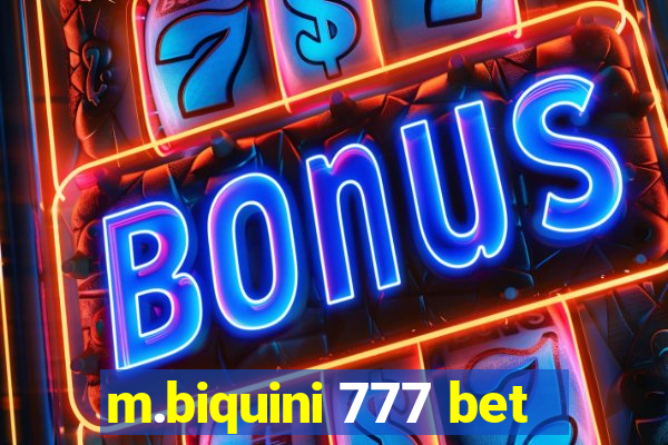 m.biquini 777 bet