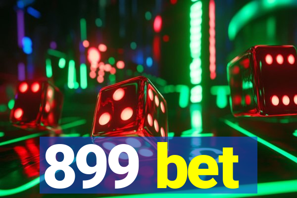 899 bet