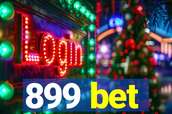 899 bet