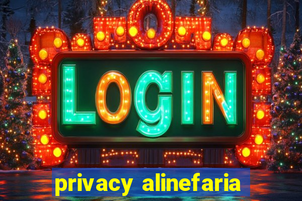 privacy alinefaria