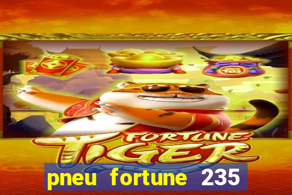 pneu fortune 235 55 r18