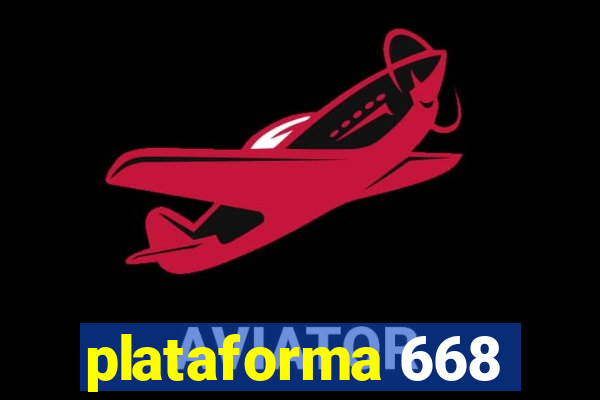 plataforma 668