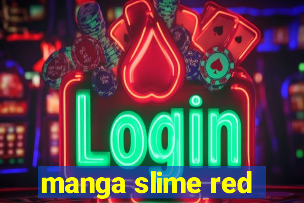 manga slime red