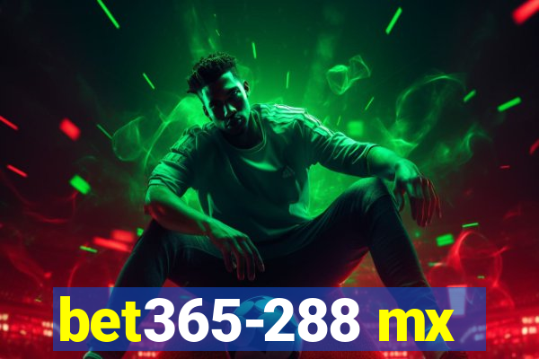 bet365-288 mx