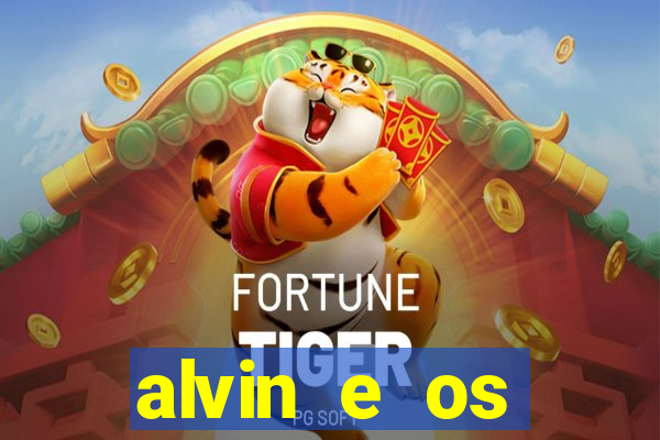 alvin e os esquilos 3 filme completo dublado download