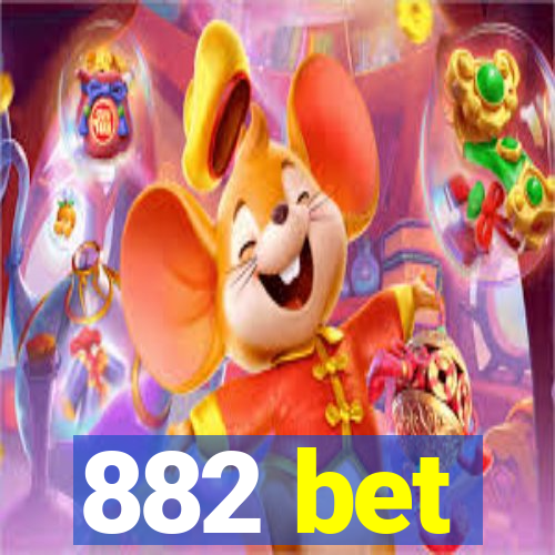 882 bet