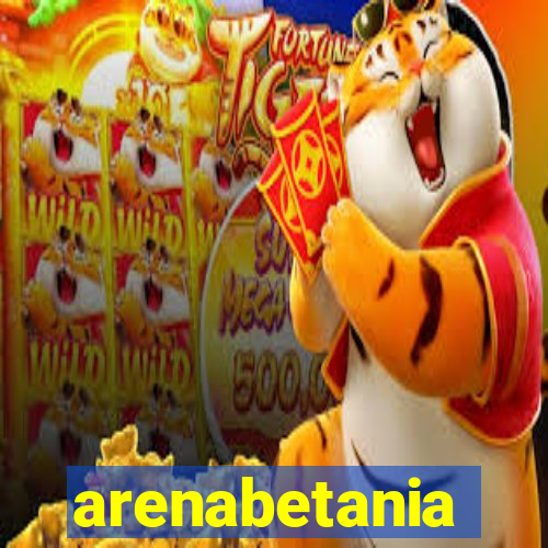 arenabetania