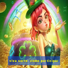 viva sorte: como participar