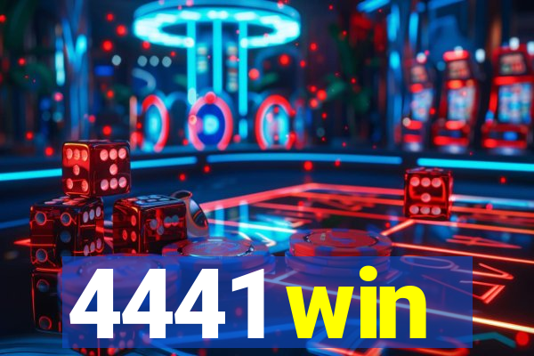 4441 win