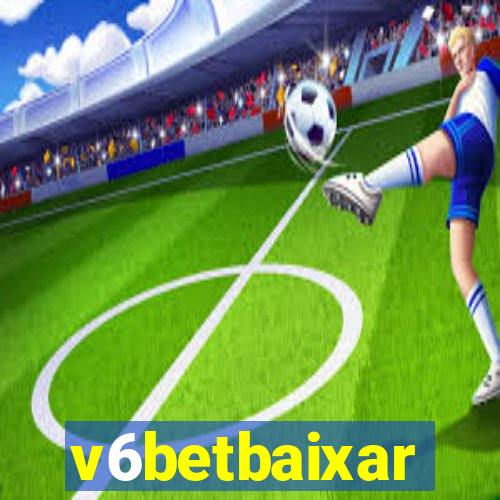 v6betbaixar