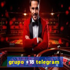 grupo +18 telegram