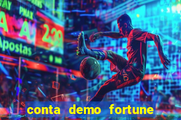 conta demo fortune tiger gratis