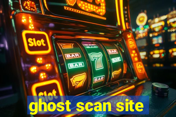 ghost scan site