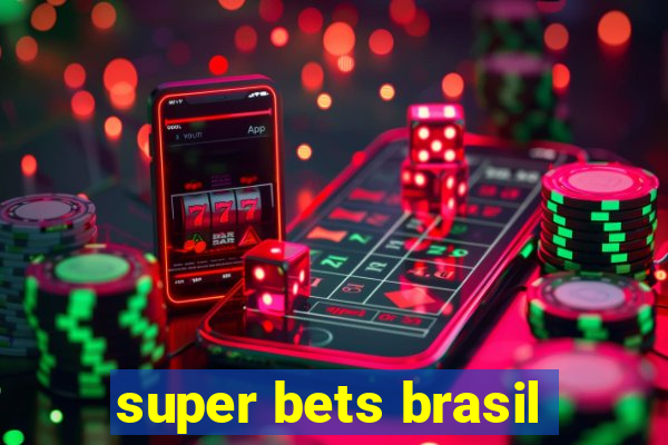 super bets brasil