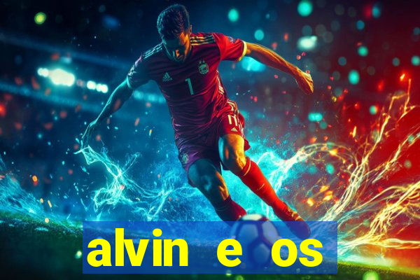 alvin e os esquilos personagens nomes