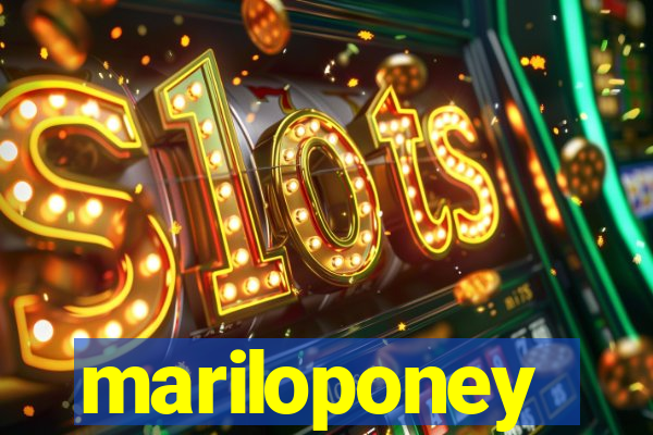 mariloponey