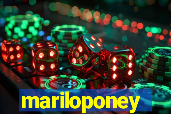 mariloponey