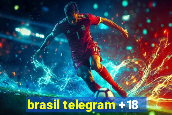 brasil telegram +18