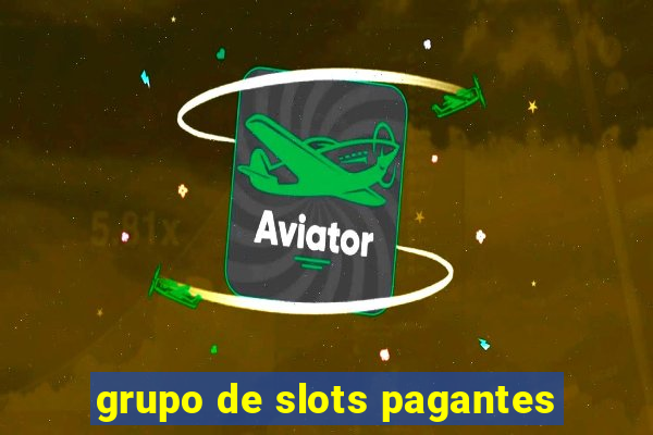 grupo de slots pagantes