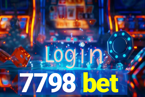 7798 bet