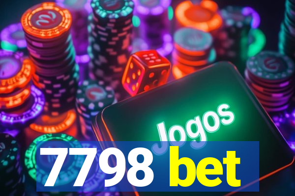 7798 bet