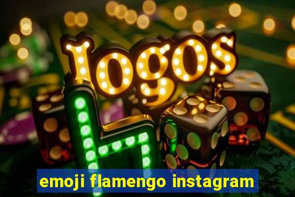 emoji flamengo instagram