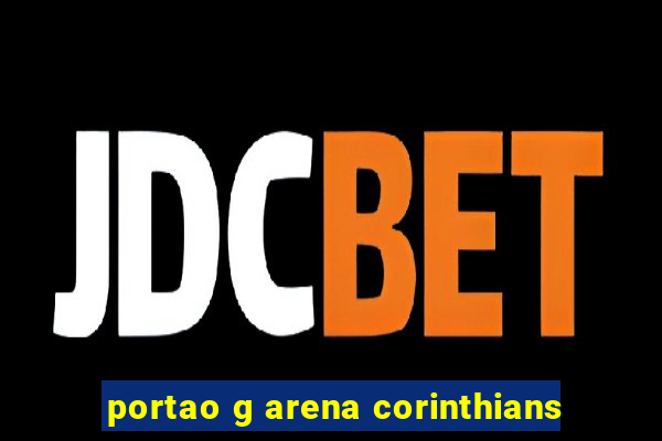 portao g arena corinthians