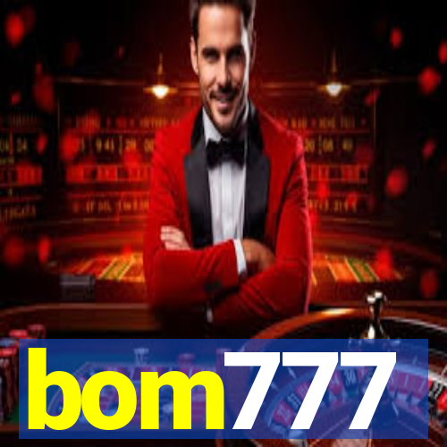 bom777