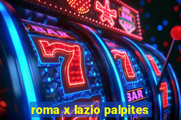 roma x lazio palpites