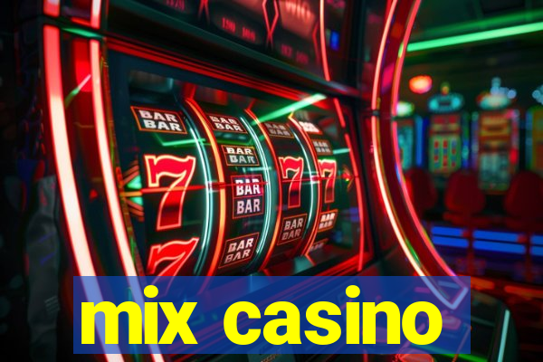 mix casino