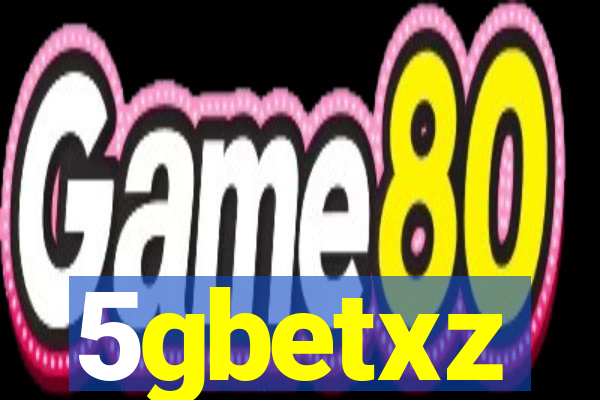 5gbetxz