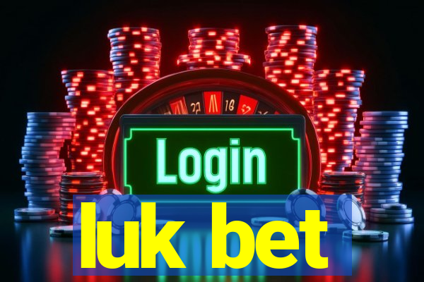 luk bet