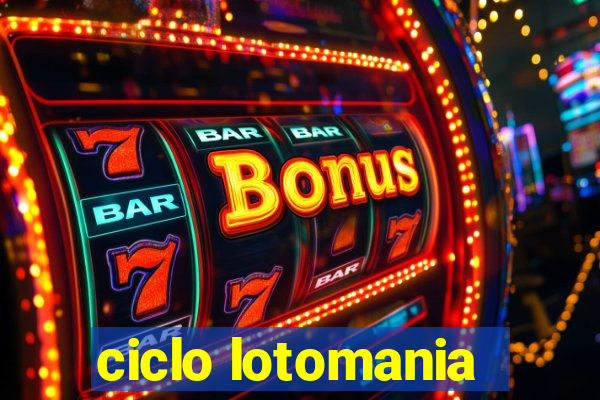 ciclo lotomania