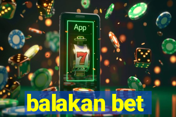 balakan bet