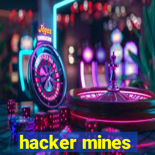 hacker mines