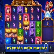 eventos coin master