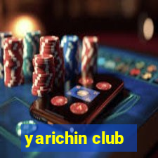 yarichin club