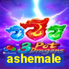 ashemale