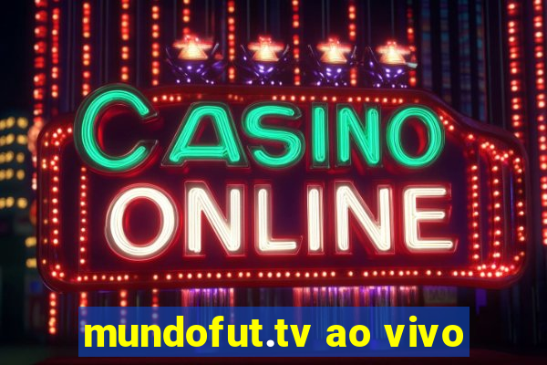 mundofut.tv ao vivo