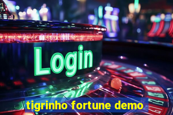 tigrinho fortune demo