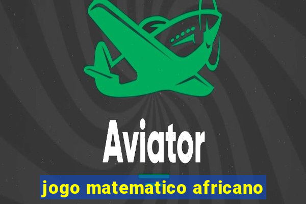 jogo matematico africano