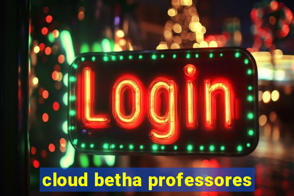 cloud betha professores