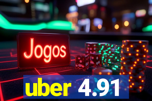 uber 4.91