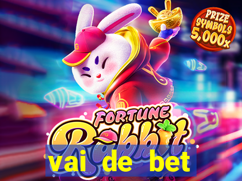 vai de bet esportes da sorte