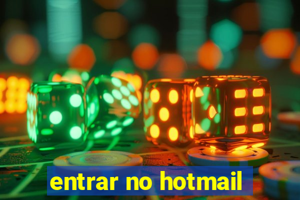 entrar no hotmail